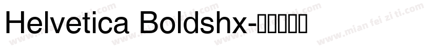 Helvetica Boldshx字体转换